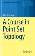 A Course in Point Set Topology