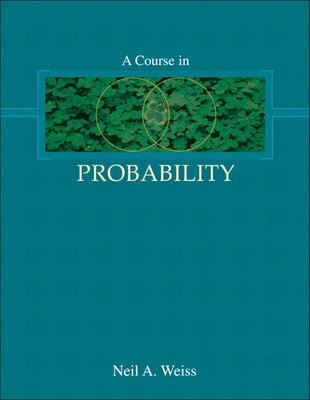 A Course in Probability - Weiss, Neil