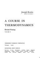 A Course in Thermodynamics - Kestin, Joseph