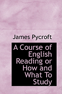 A Course of English Reading or How and What to Study