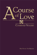 A Course of Love: Combined Volume