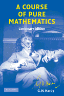 A Course of Pure Mathematics Centenary edition