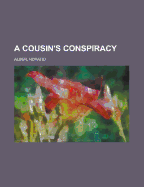 A Cousin's Conspiracy