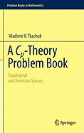 A Cp-Theory Problem Book: Topological and Function Spaces