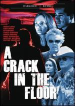 A Crack in the Floor