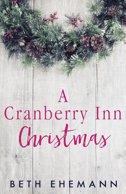 A Cranberry Inn Christmas - Ehemann, Beth