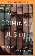 A Criminal Justice