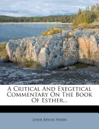 A Critical and Exegetical Commentary on the Book of Esther