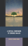 A Critical Companion to Terrence Malick