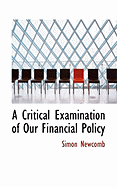 A Critical Examination of Our Financial Policy