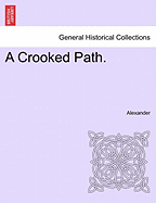 A Crooked Path.