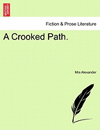 A Crooked Path.