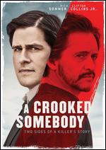 A Crooked Somebody