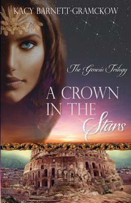 A Crown In The Stars - Larson, R J, and Barnett-Gramckow, Kacy