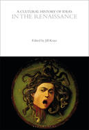 A Cultural History of Ideas in the Renaissance