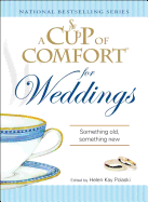 A Cup of Comfort for Weddings: Something Old Something New