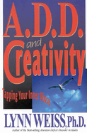 A.D.D. and Creativity: Tapping Your Inner Muse