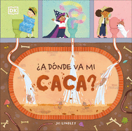 ?A D?nde Va Mi Caca? (Where Does My Poo Go?)