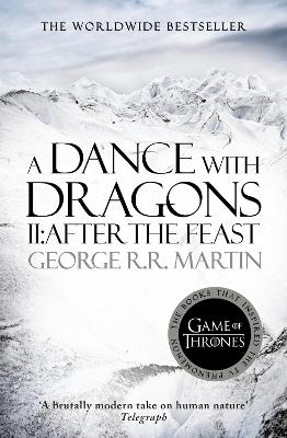 A Dance With Dragons: Part 2 After the Feast - Martin, George R.R.