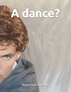 A dance?