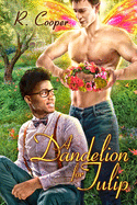 A Dandelion for Tulip