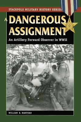 A Dangerous Assignment - Hanford, William B