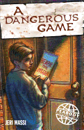 A Dangerous Game