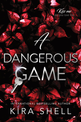 A Dangerous Game - Shell, Kira