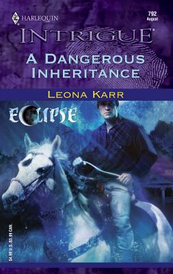 A Dangerous Inheritance - Karr, Leona