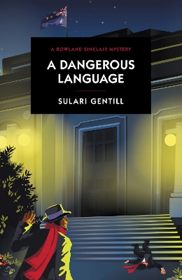 A Dangerous Language - Gentill, Sulari