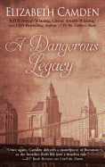 A Dangerous Legacy