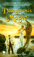 A Dangerous Magic - Norton, Andre, and Crowther, Peter, and Little, Denise (Editor)