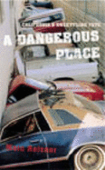 A Dangerous Place: California's Unsettling Future