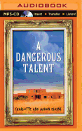 A Dangerous Talent