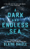 A Dark and Endless Sea