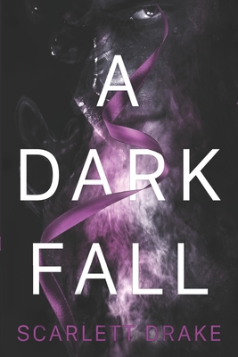 A Dark Fall - Drake, Scarlett