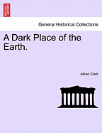 A Dark Place of the Earth.