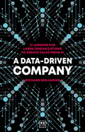 A Data-Driven Company: 21 lessons for large organizations to create value from AI