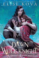 A Dawn with the Wolf Knight