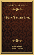A Day of Pleasant Bread