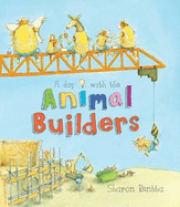 A Day with the Animal Builders