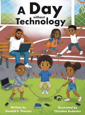 A Day Without Technology - Thomas, Donald E