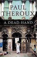 A Dead Hand: A Crime in Calcutta
