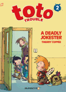 A Deadly Jokester