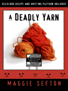 A Deadly Yarn