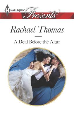 A Deal Before the Altar - Thomas, Rachael