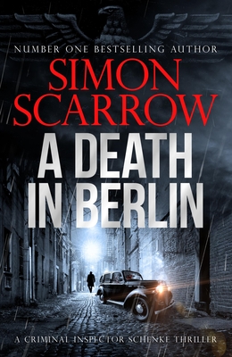 A Death in Berlin - Scarrow, Simon