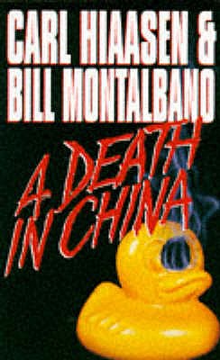 A Death in China - Hiaasen, Carl, and Montalbano, William D.