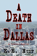 A Death in Dallas: A Trafficking Conspiracy
