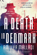 A Death in Denmark: The First Gabriel Pr�st Novel
